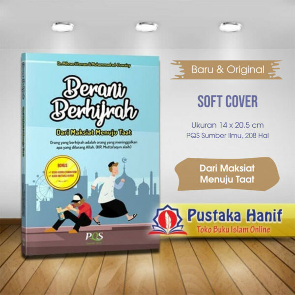buku-berani-berhijrah-pqs buku berani berhijrah dari maksiat menuju taat